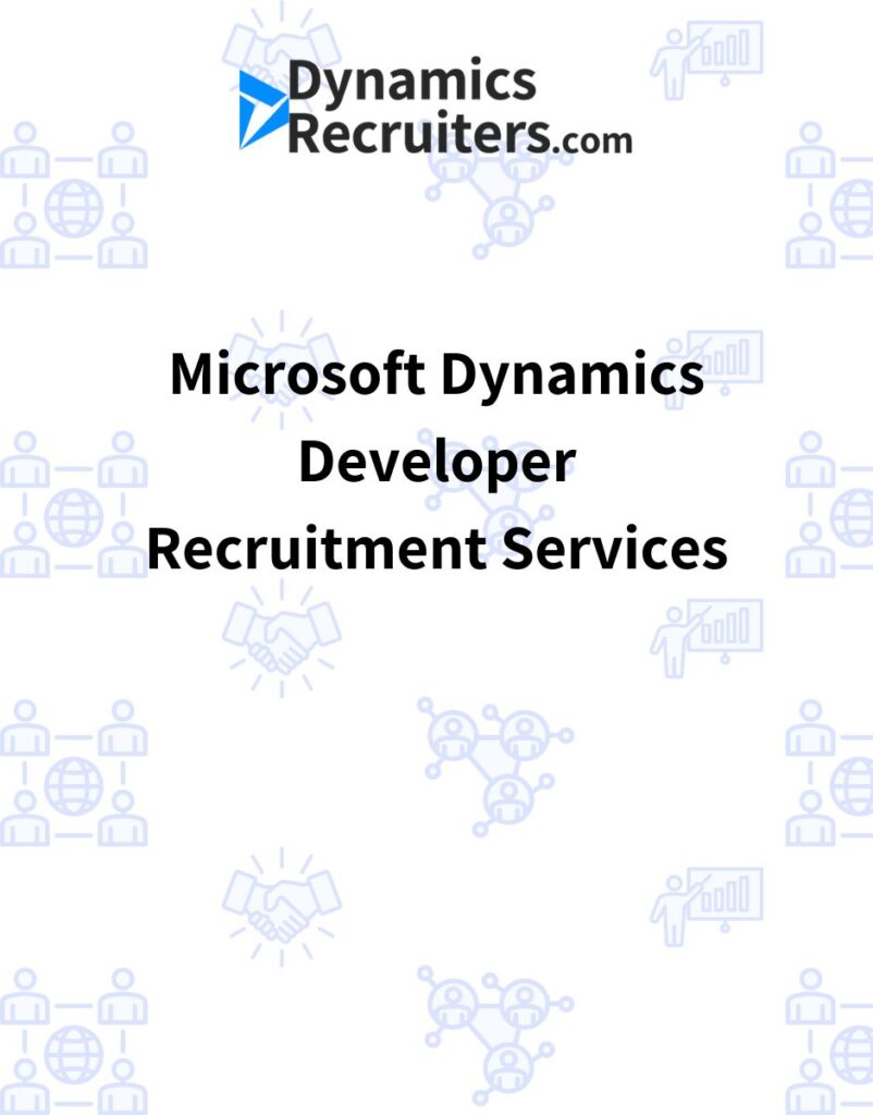 Microsoft Dynamics Developer Recruitment Services​