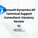 Microsoft Dynamics GP Technical Support Consultant Expert Vacancy Review by DynamicsRecruiters